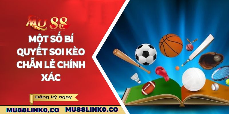 Kèo Chẵn Lẻ - Hướng Dẫn Hội Viên Cách Đặt Cược Tại Mu88 4 Một số bí quyết soi kèo chẵn lẻ chính xác